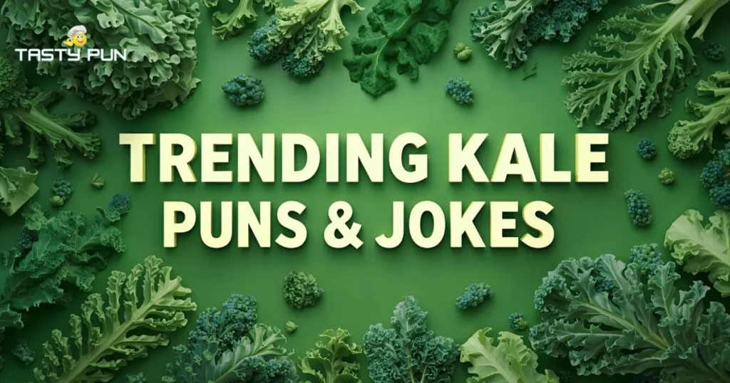 Trending Kale Puns & Jokes