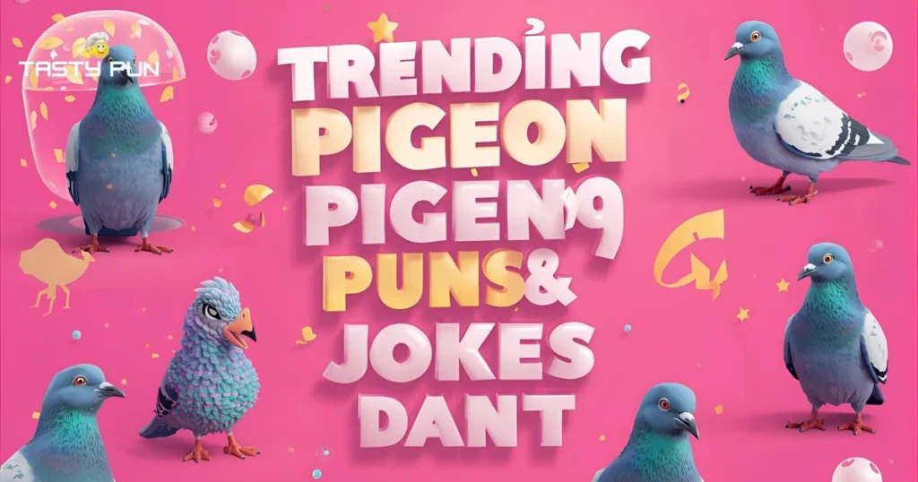 Trending Pigeon Puns & Jokes