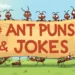 Ant Puns and Jokes