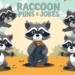 Raccoon Puns & Jokes