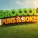 Broccoli Puns & Jokes