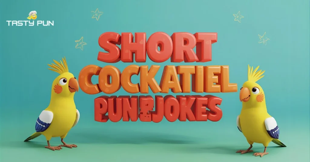 Short Cockatiel Puns & Jokes