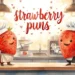 Strawberry Puns