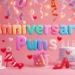 Anniversary Puns