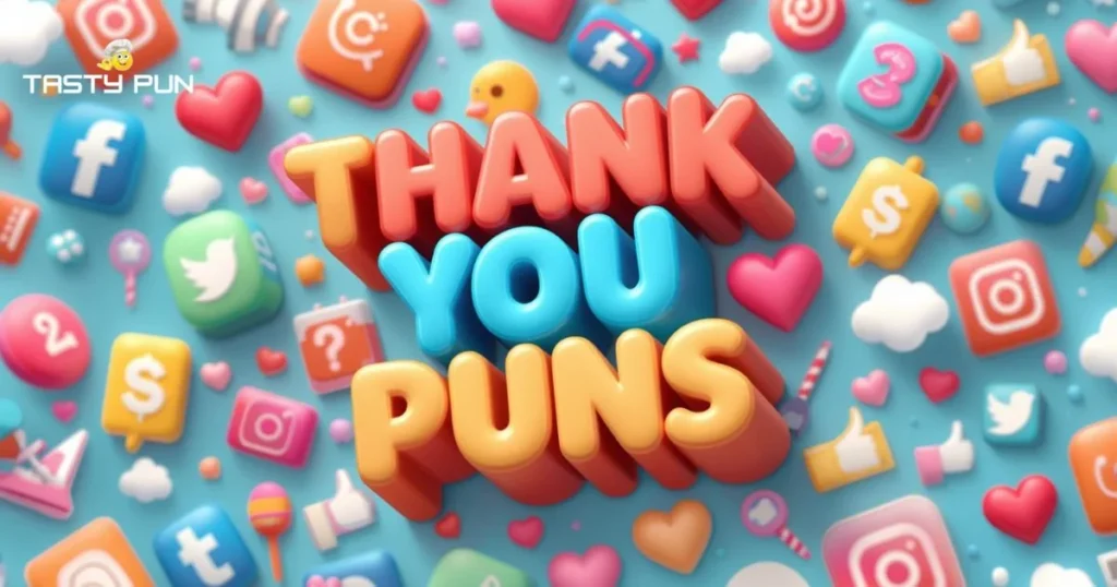 Clever Thank You Puns