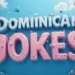 Dominican Jokes