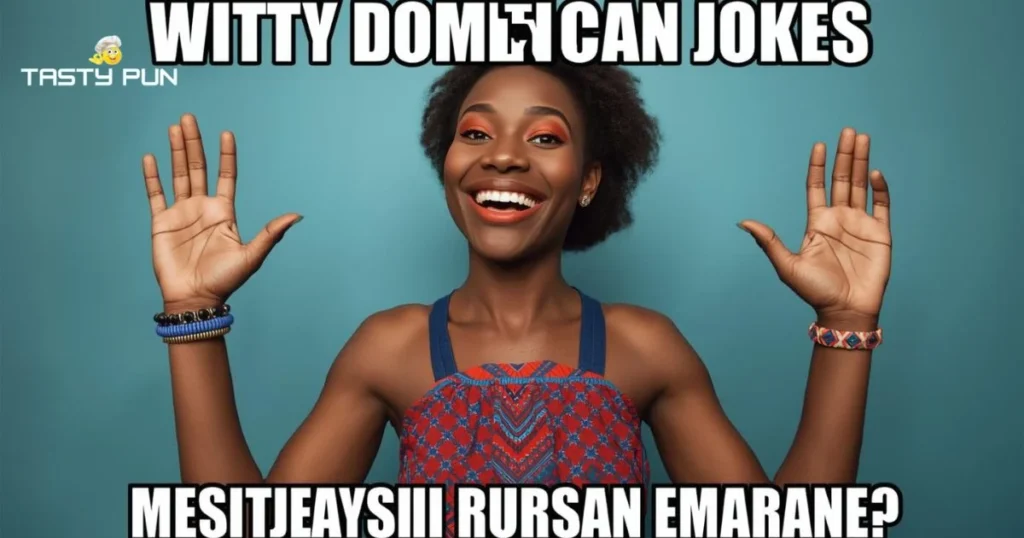 Witty Dominican Jokes Captions