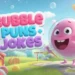 Bubble Puns And Jokes