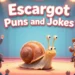 Escargot Puns And Jokes