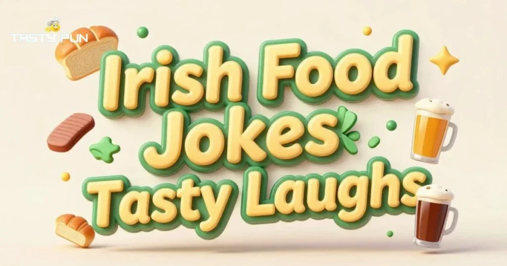 Irish Food Jokes