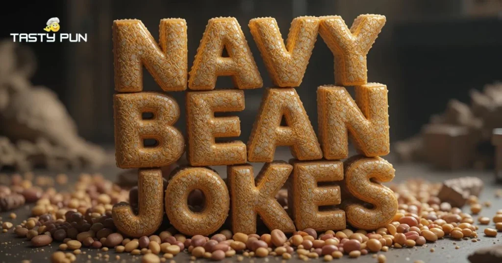 Navy Bean Jokes