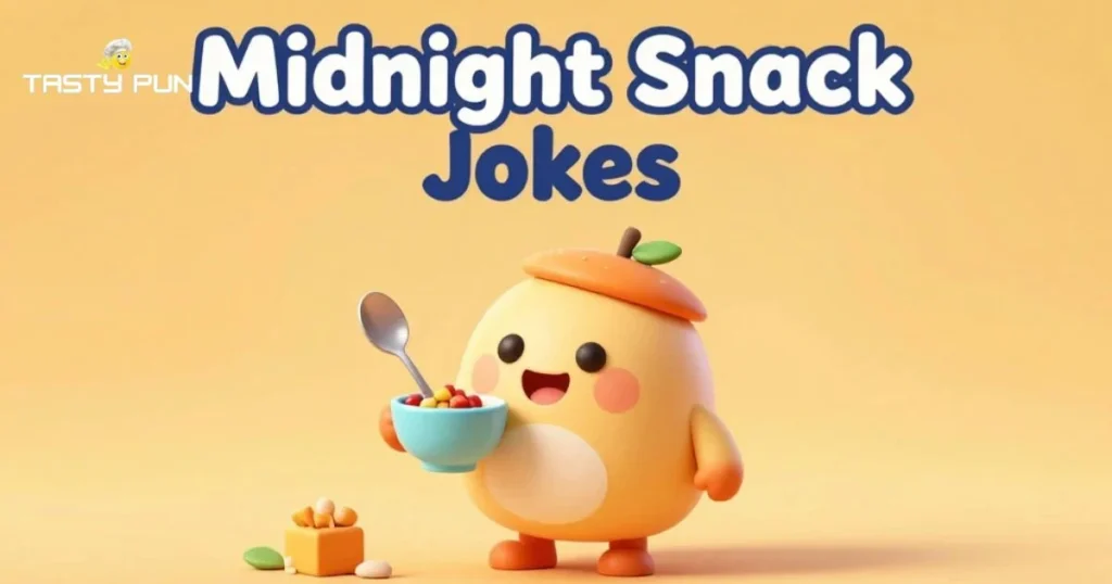 Midnight Snack Jokes