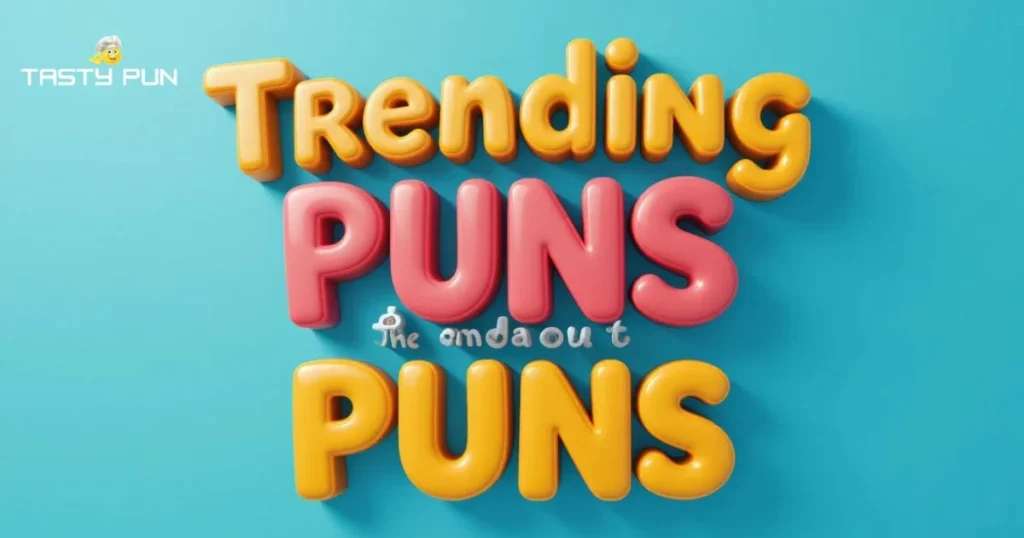Trending Puns About Puns