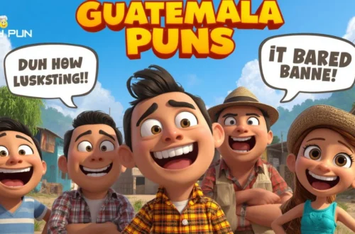 Guatemala Puns