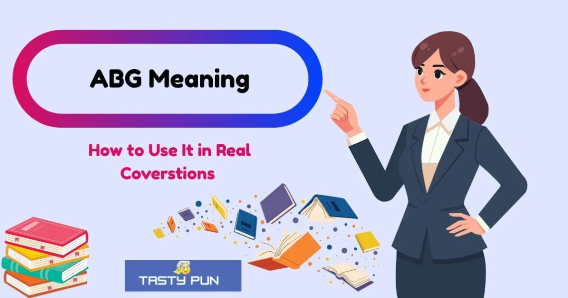 Abg Meaning