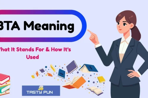 Bta Meaning Explained