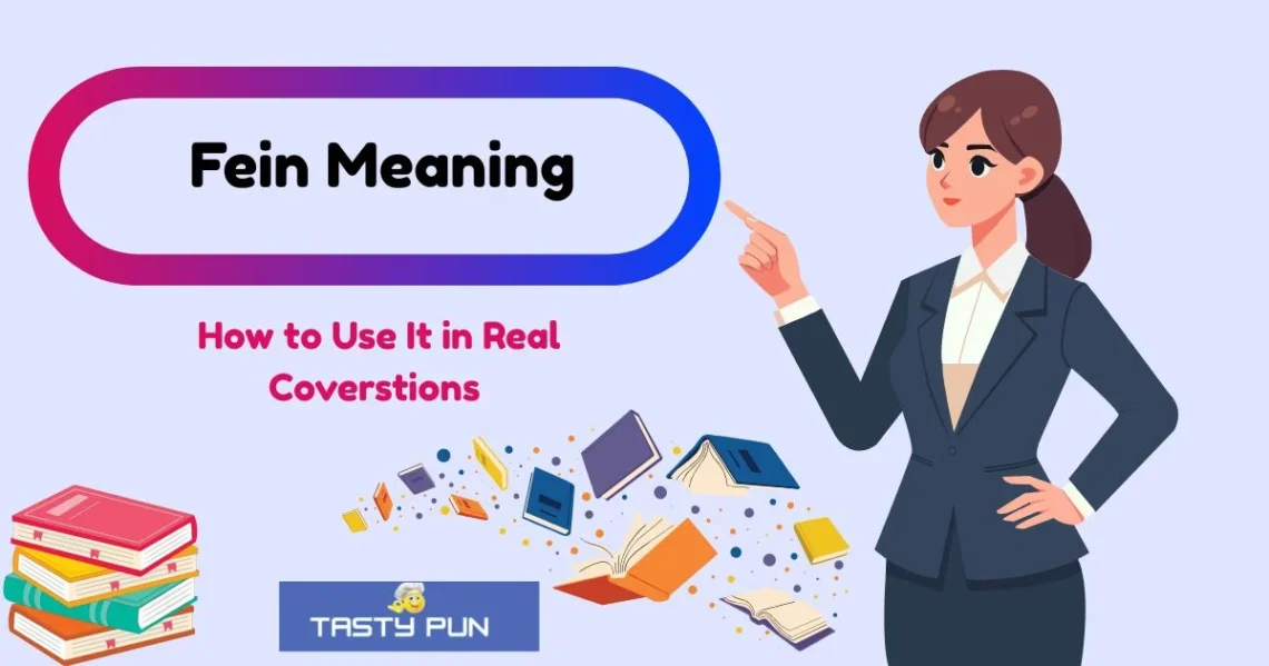 Fein Meaning