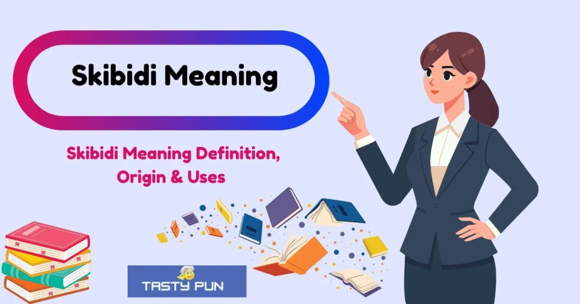 Skibidi Meaning