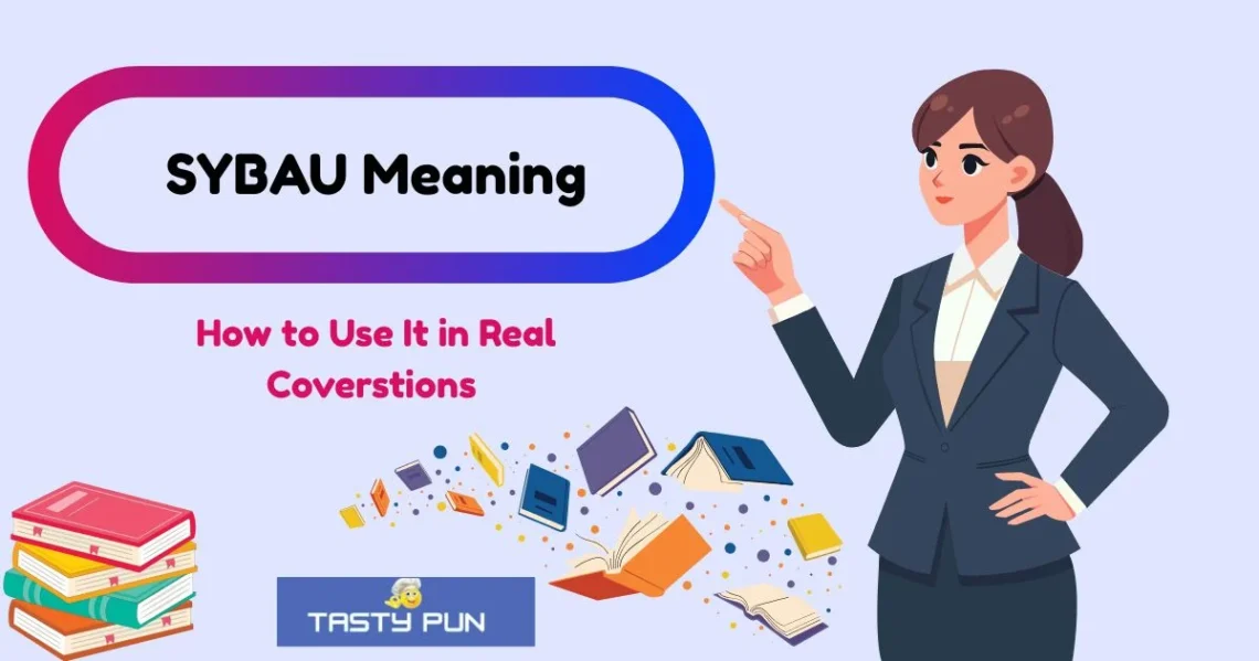 Sybau Meaning