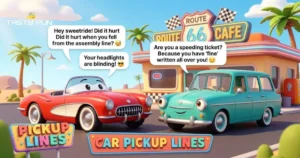 265+ Car Pickup Lines That Put Your Rizz in the Fast Lane 2026