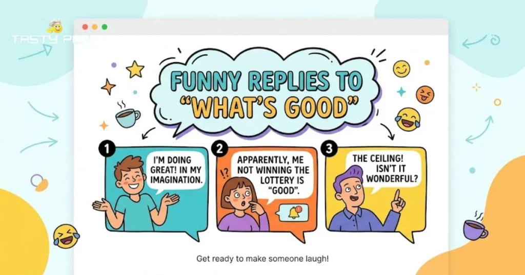 Funny Replies To Whats Good