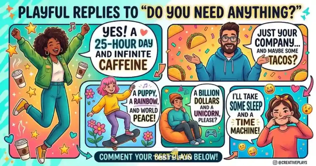 Playful Replies To Do You Need
