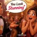 Response To You Look Stunning